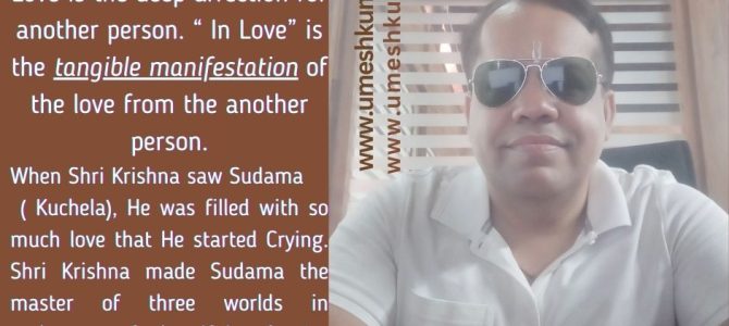 KRISHNA’S MANIFESTATION OF LOVE TOWARDS KUCHELA