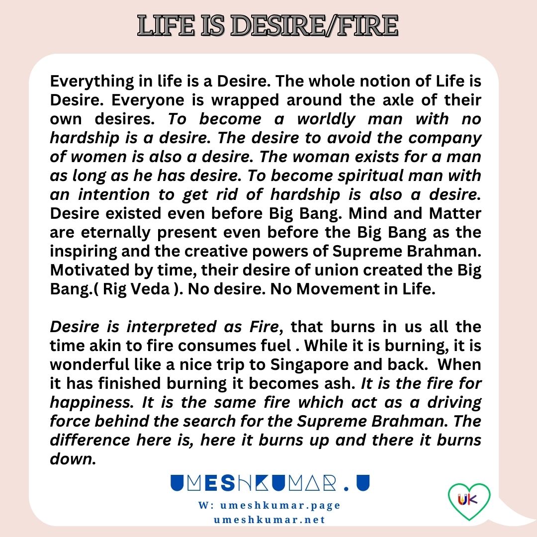 EVERYTHING IN LIFE IS DESIRE EVERYTHING IN LIFE IS DESIRE
