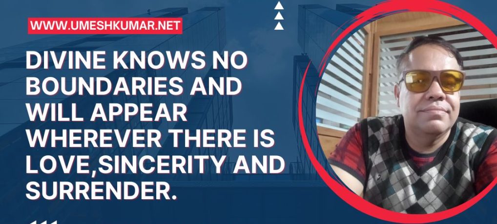 DIVINE KNOWS NO BOUNDARIES