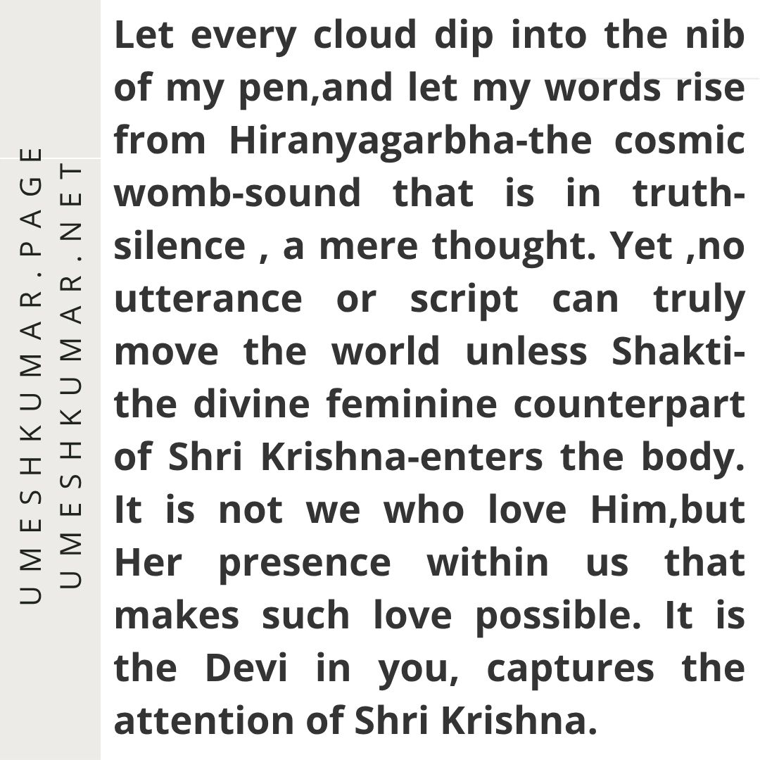 IT IS NOT WE WHO LOVE HIM BUT HER PRESENCE WITHIN US THAT MAKES SUCH LOVE POSSIBLE