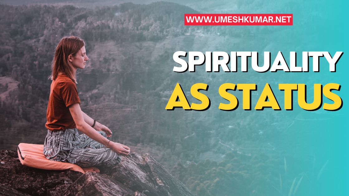 SPIRITUALITY AS STATUS