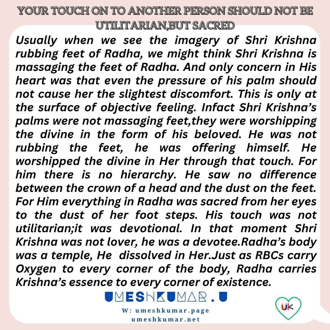 YOUR TOUCH ON TO ANOTHER PERSON SHOULD NOT BE UTILITARIAN BUT SACRED YOUR TOUCH ON TO ANOTHER PERSON SHOULD NOT BE UTILITARIAN BUT SACRED