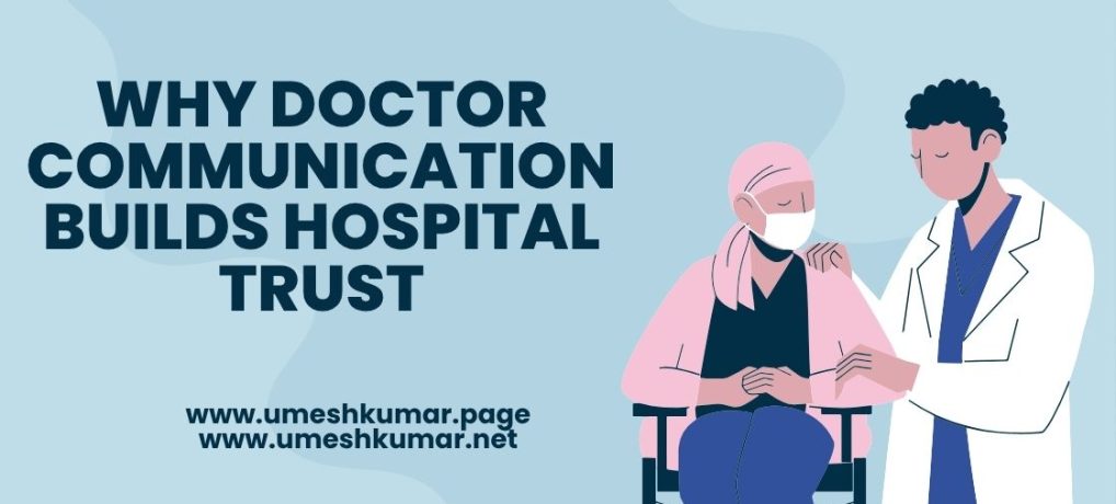 WHY DOCTOR COMMUNICATION BUILDS HOSPITAL TRUST
