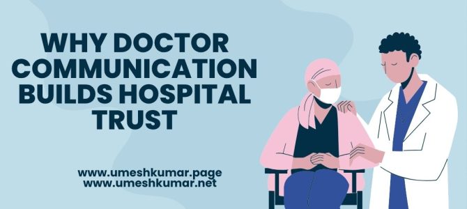 WHY DOCTOR COMMUNICATION BUILDS HOSPITAL TRUST