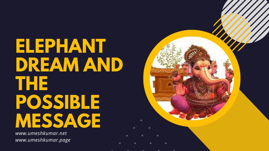 ELEPHANT DREAM POSSIBLE MESSAGE ELEPHANT DREAM POSSIBLE MESSAGE