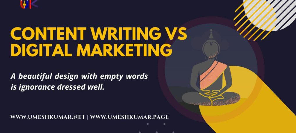 CONTENT WRITING VS DIGITAL MARKETING