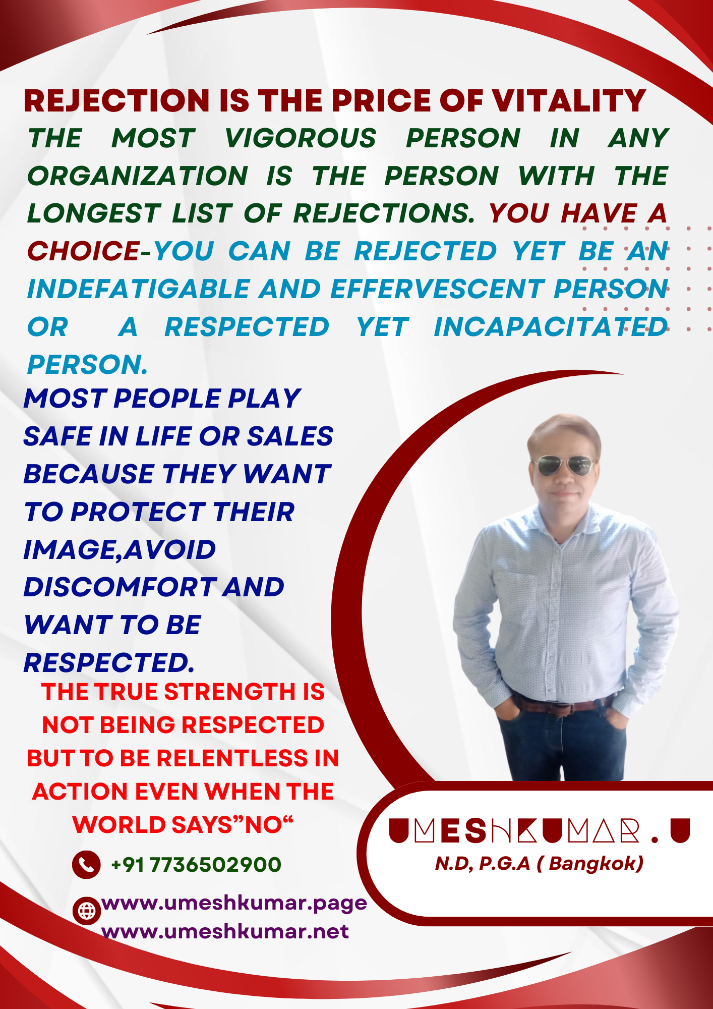 REJECTION IS THE PRICE OF VITALITY