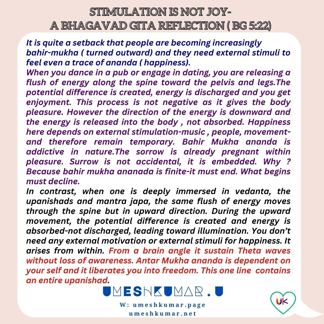 STIMULATION IS NOT JOY- A BHAGAVAD GITA REFLECTION