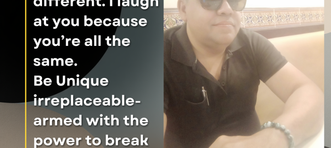 BE UNIQUE IRREPLACEABLE