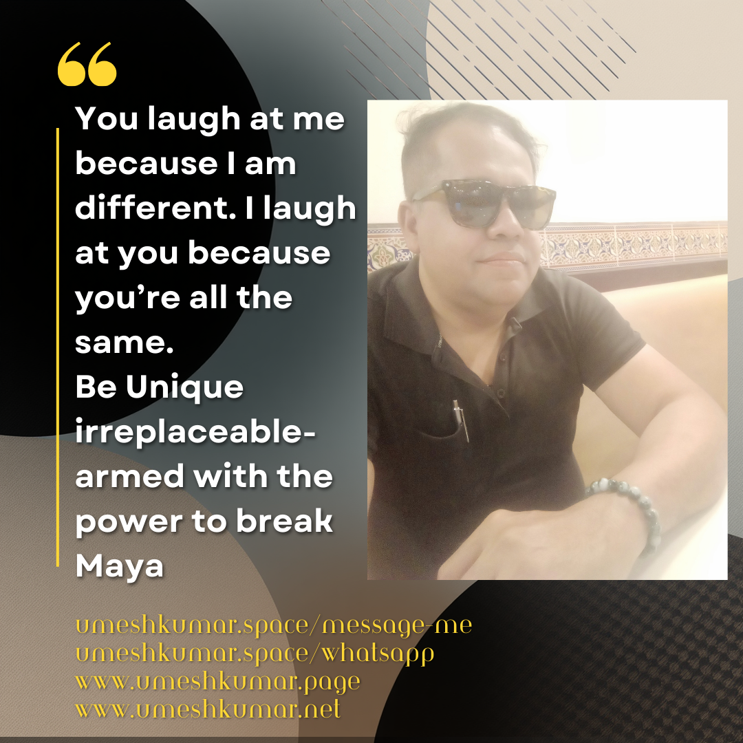 BE UNIQUE IRREPLACEABLE