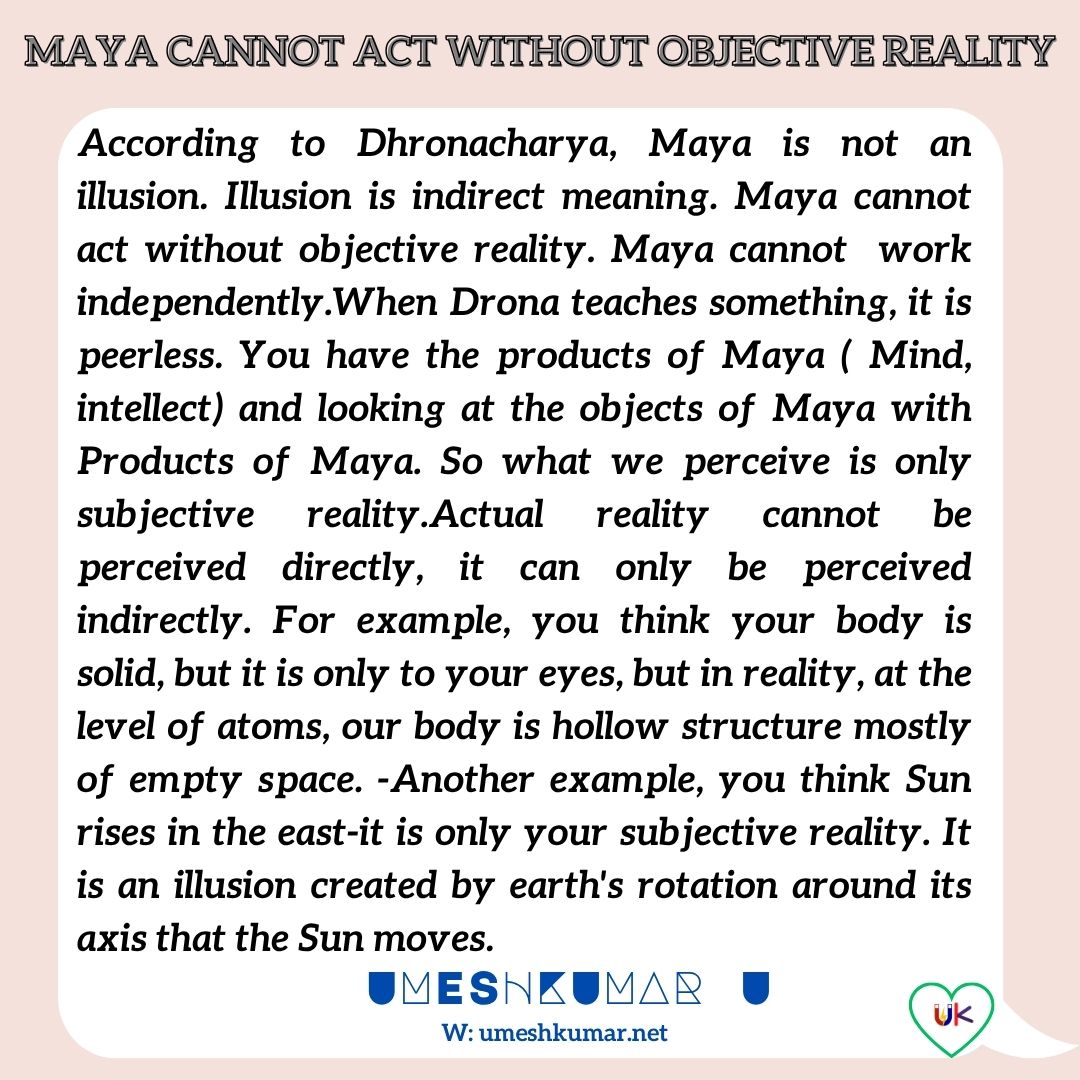 MAYA CANNOT ACT WITHOUT OBJECTIVE REALITY