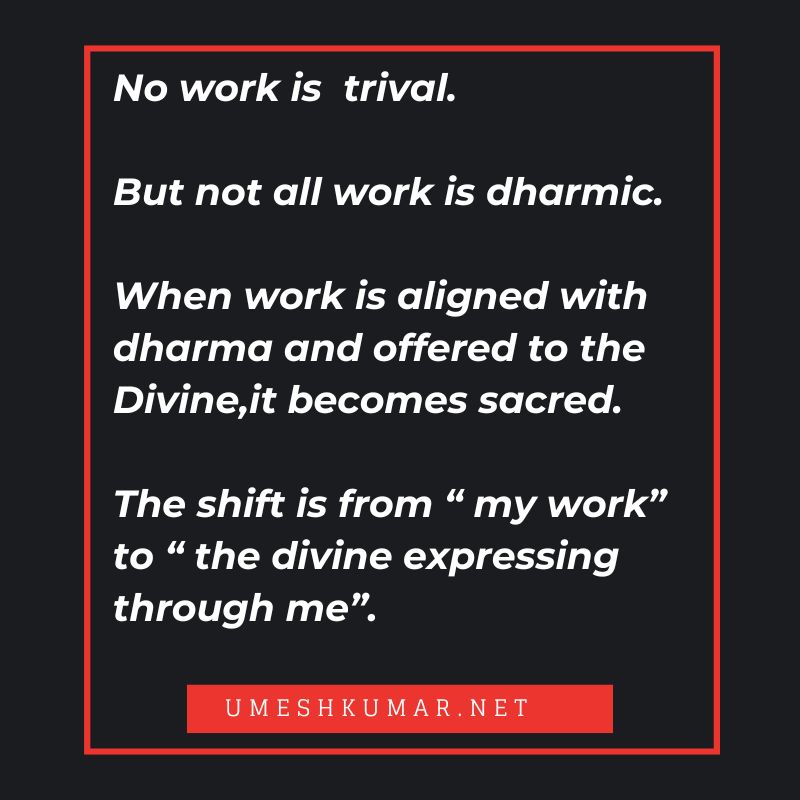 NO WORK IS TRIVAL