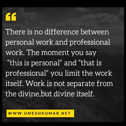 PERSONAL WORK VS PROFESSIONAL WORK