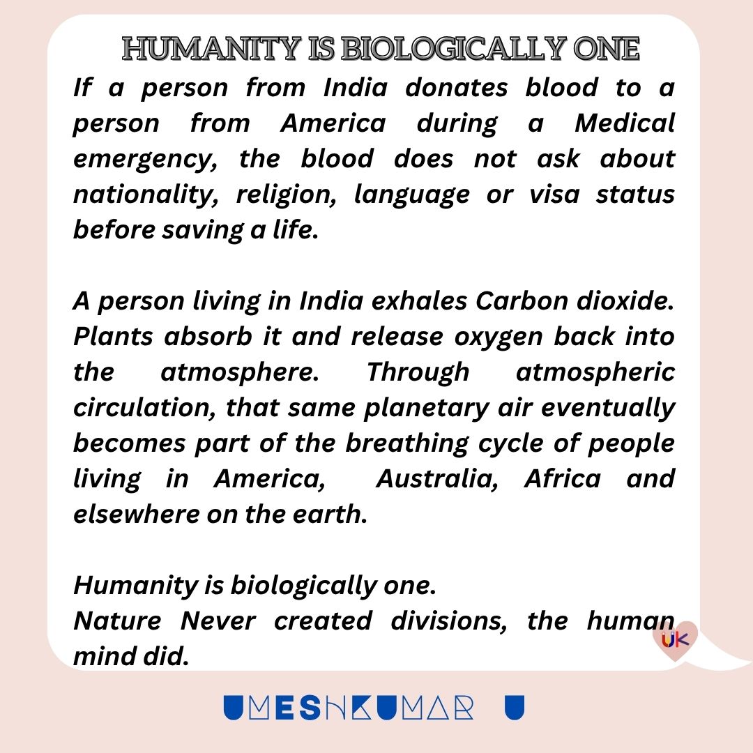 HUMANITY IS BIOLOGICALLY ONE HUMANITY IS BIOLOGICALLY ONE