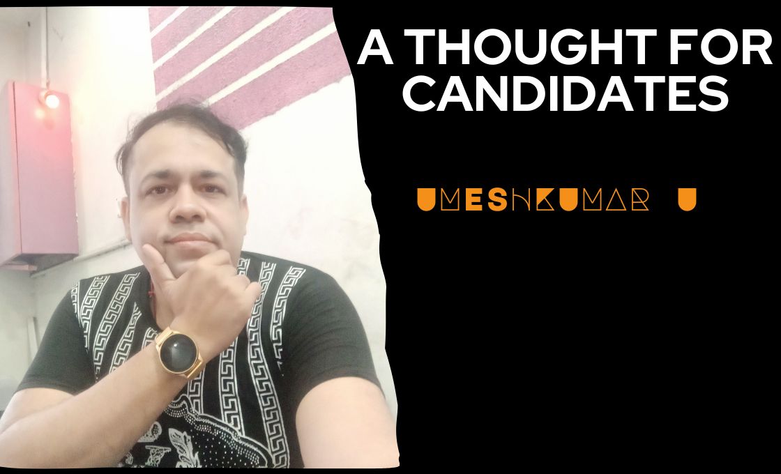 A THOUGHT FOR CANDIDATES