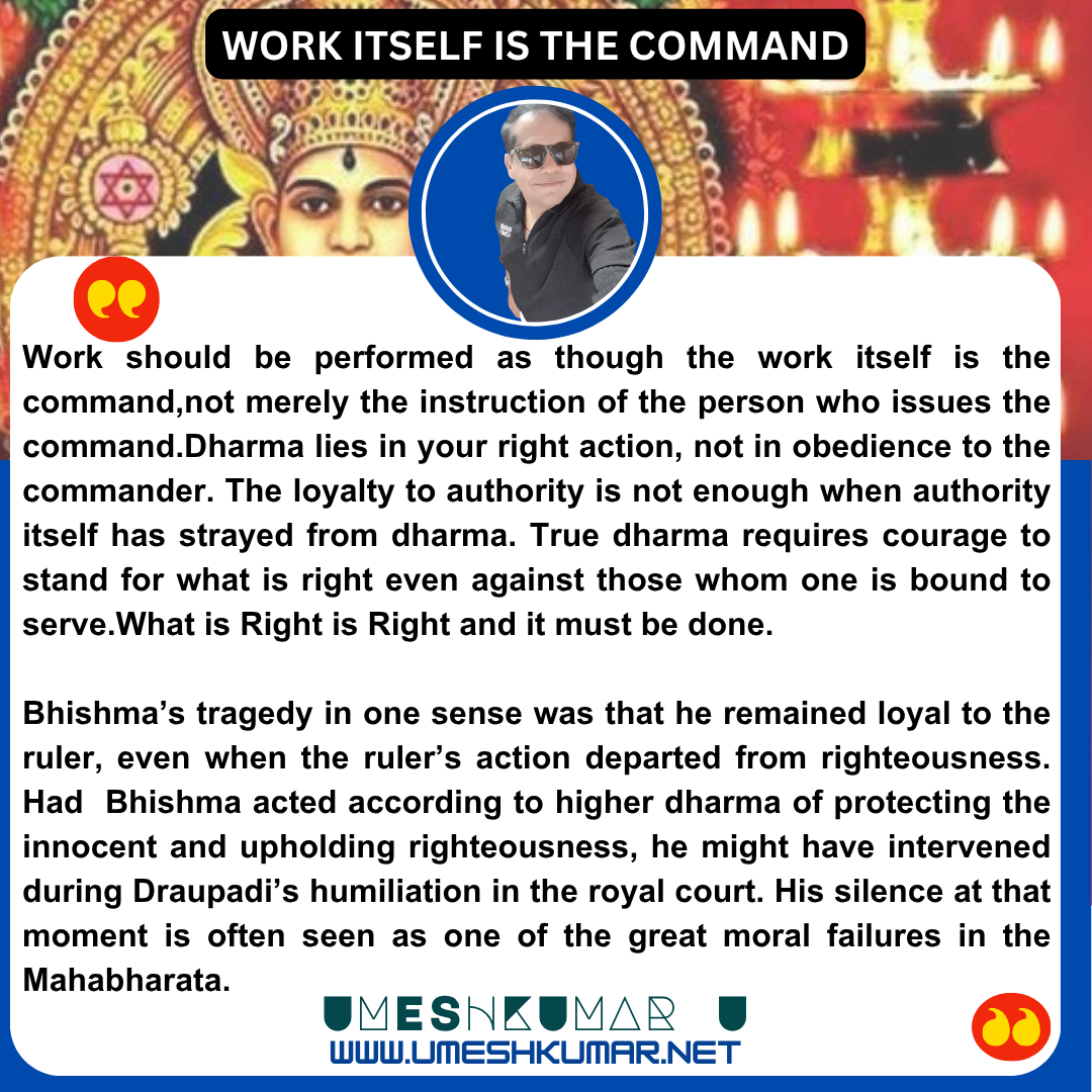 WORK ITSELF IS THE COMMAND